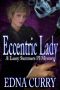 [Lacey Summers, PI Mysteries 04] • Eccentric Lady